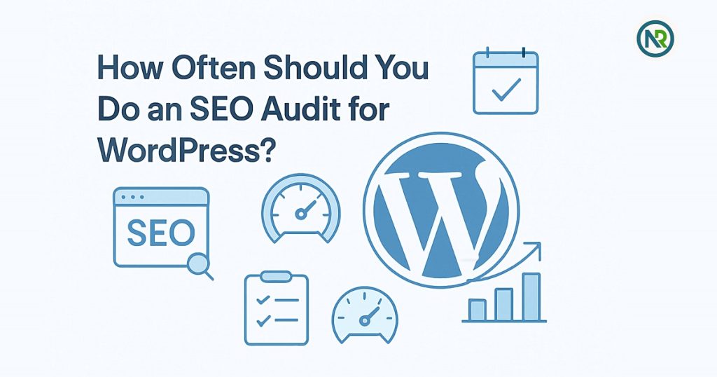 How Often Should You Do an SEO Audit for WordPress?