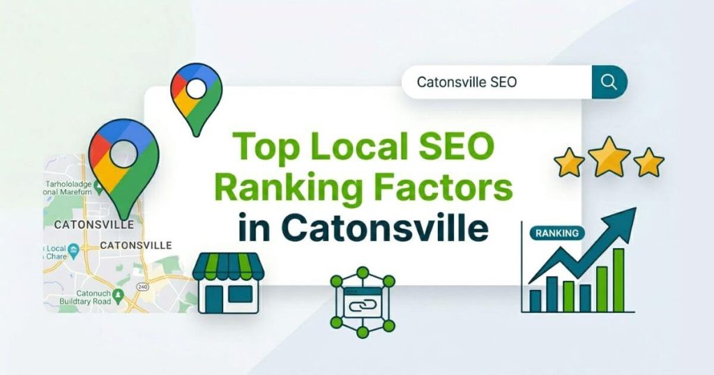 The Most Important Local SEO Ranking Factors in Catonsville