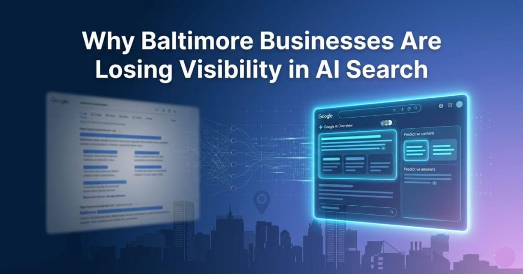 Why Baltimore Businesses Are Losing Visibility in AI Search